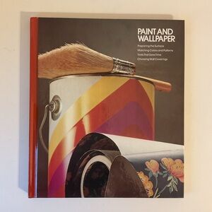 PAINT AND WALLPAPER Time-Life Books Home Repair and Improvement Vintage HC 1981